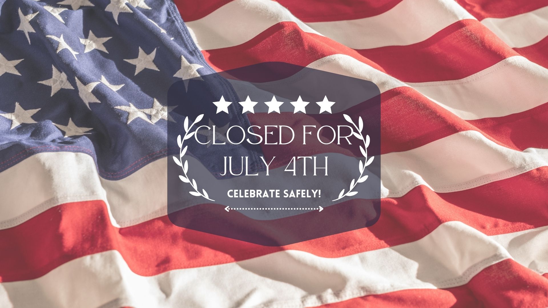 Closed for July 4th (2).jpg